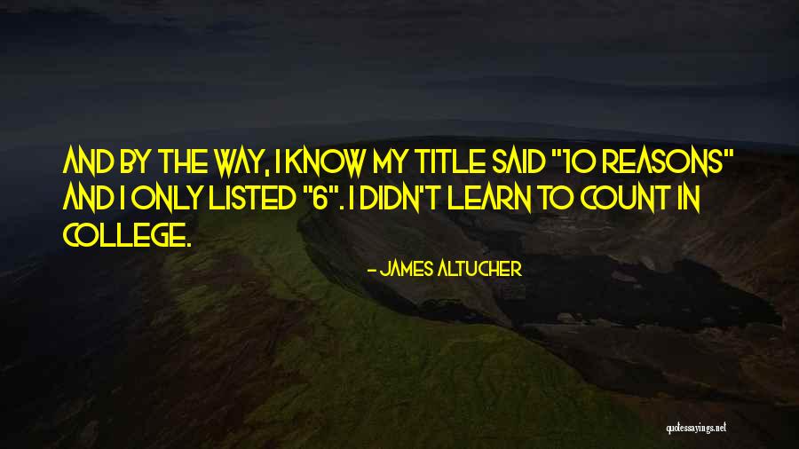 What To Do While You Count To 10 Quotes By James Altucher What To Do While You Count To 10 Quotes By James Altucher