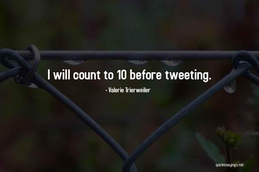 What To Do While You Count To 10 Quotes By Valerie Trierweiler What To Do While You Count To 10 Quotes By Valerie Trierweiler