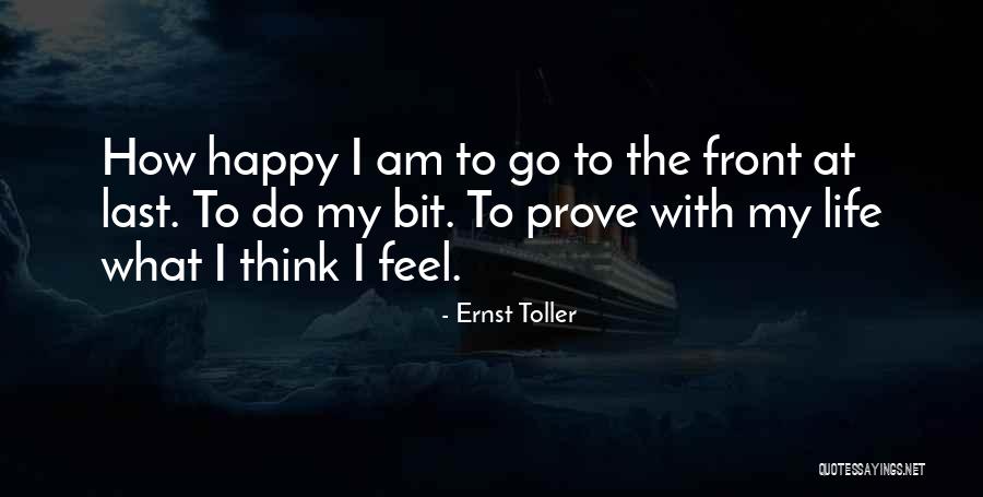 What To Do With My Life Quotes By Ernst Toller What To Do With My Life Quotes By Ernst Toller