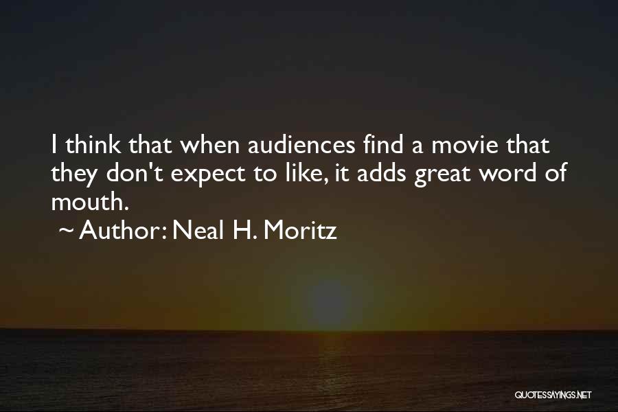 What To Expect Movie Quotes By Neal H. Moritz