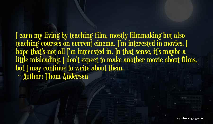 What To Expect Movie Quotes By Thom Andersen