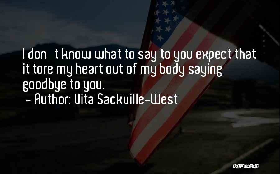 What To Expect Quotes By Vita Sackville-West