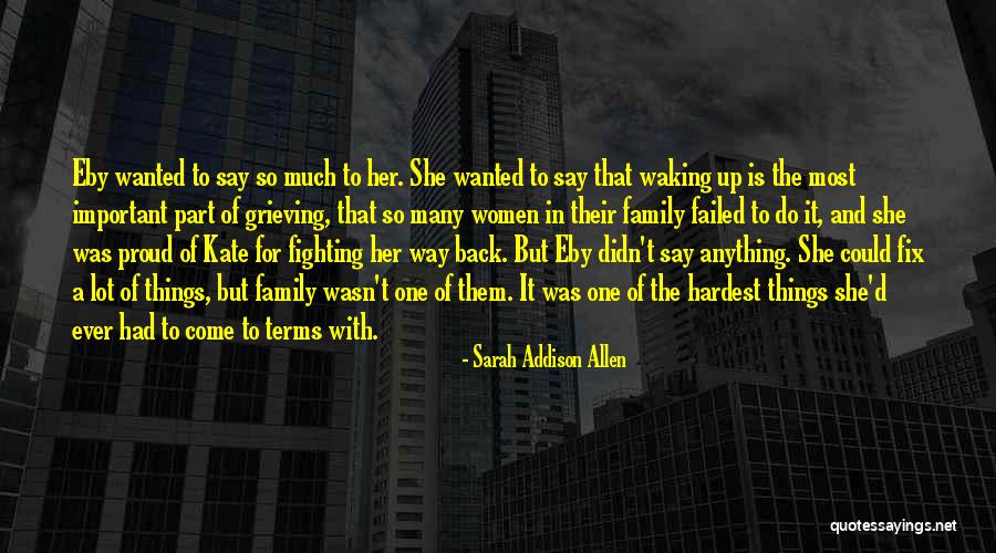 What To Say To Someone Who Is Grieving Quotes By Sarah Addison Allen What To Say To Someone Who Is Grieving Quotes By Sarah Addison Allen