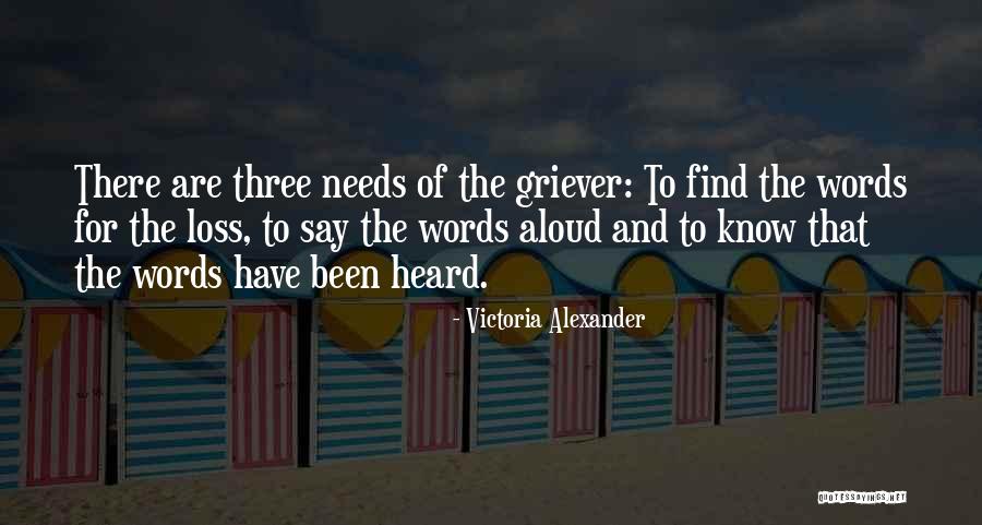 What To Say To Someone Who Is Grieving Quotes By Victoria Alexander What To Say To Someone Who Is Grieving Quotes By Victoria Alexander