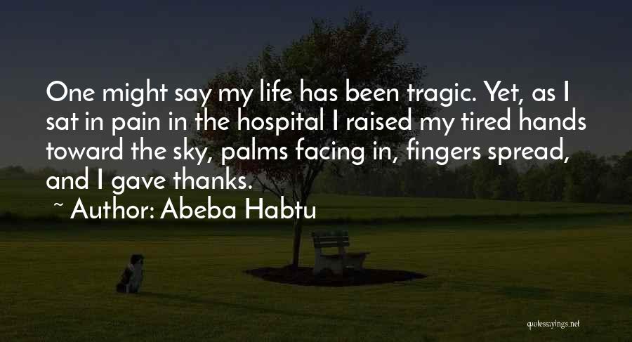 What To Say To Someone With Cancer Quotes By Abeba Habtu