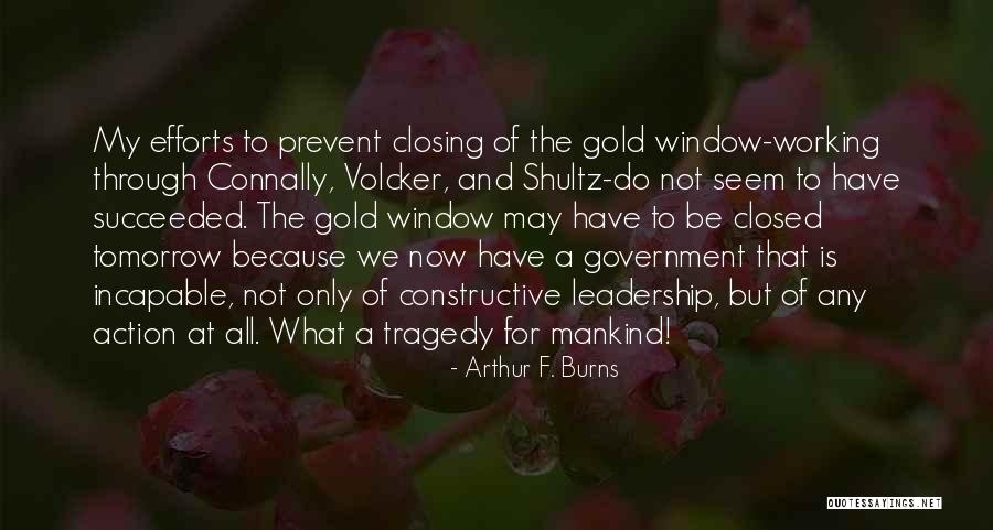 What Tragedy Is Quotes By Arthur F. Burns What Tragedy Is Quotes By Arthur F. Burns