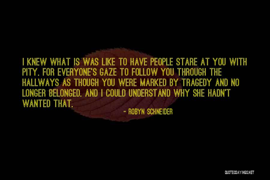 What Tragedy Is Quotes By Robyn Schneider What Tragedy Is Quotes By Robyn Schneider