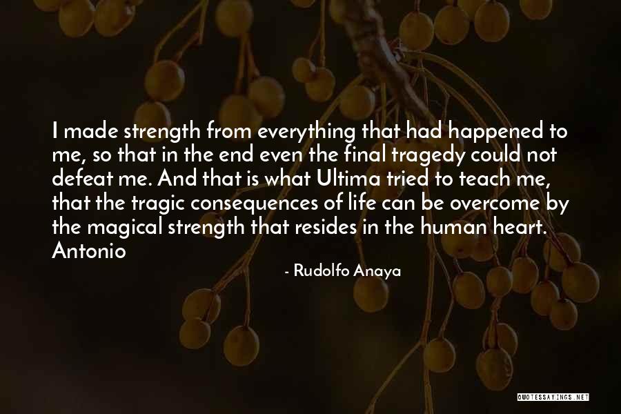 What Tragedy Is Quotes By Rudolfo Anaya What Tragedy Is Quotes By Rudolfo Anaya