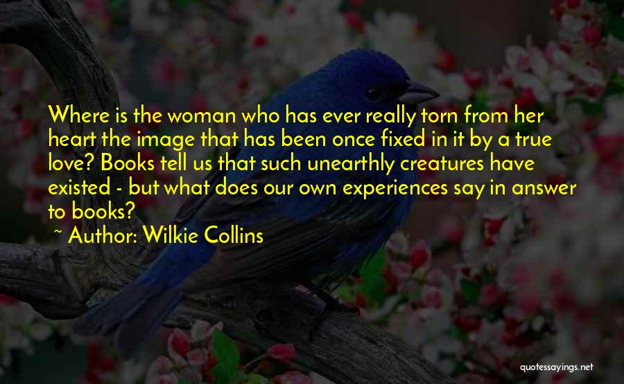 What True Love Really Is Quotes By Wilkie Collins