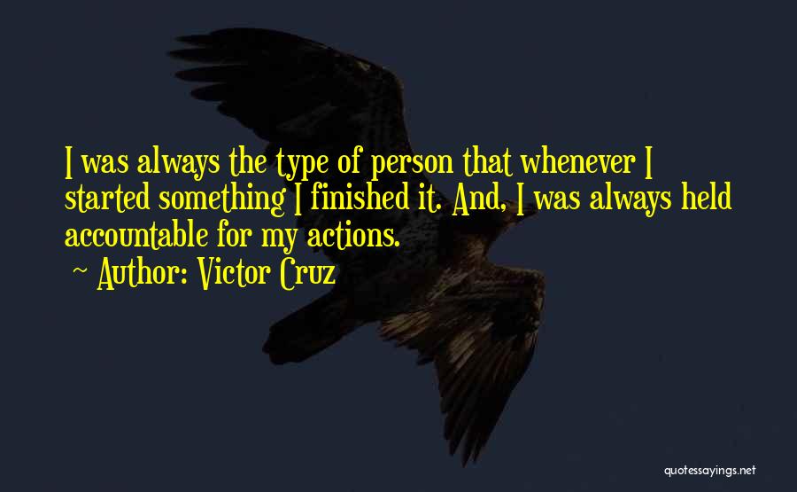 What Type Of Person You Are Quotes By Victor Cruz