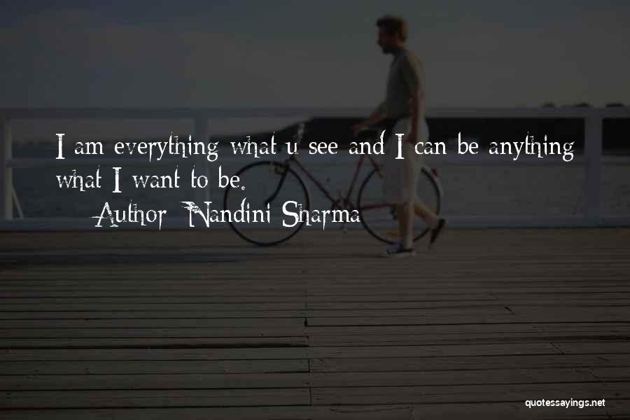 What U See Quotes By Nandini Sharma