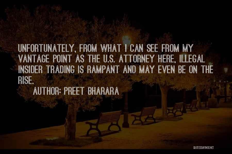 What U See Quotes By Preet Bharara