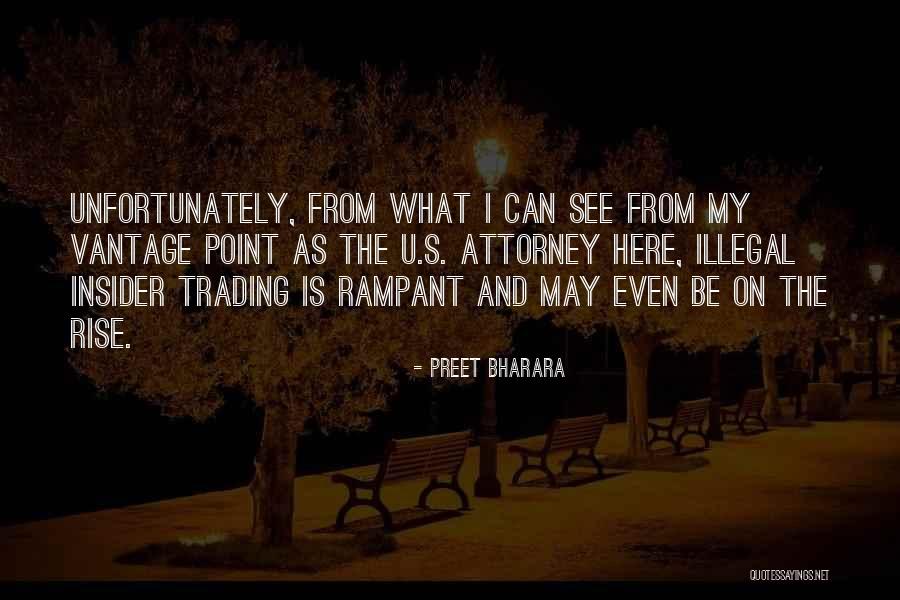 What U See Quotes By Preet Bharara