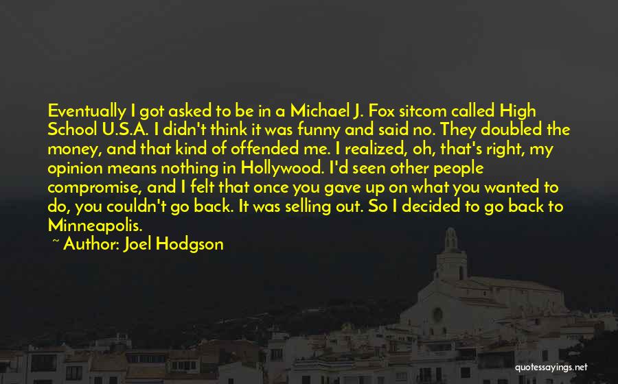 What U Think Of Me Quotes By Joel Hodgson
