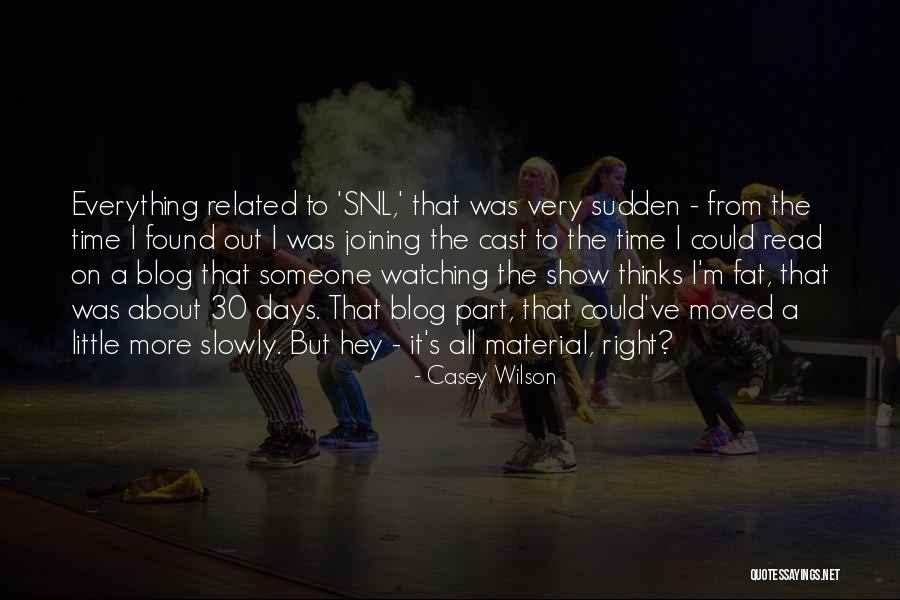 What Up With That Snl Quotes By Casey Wilson