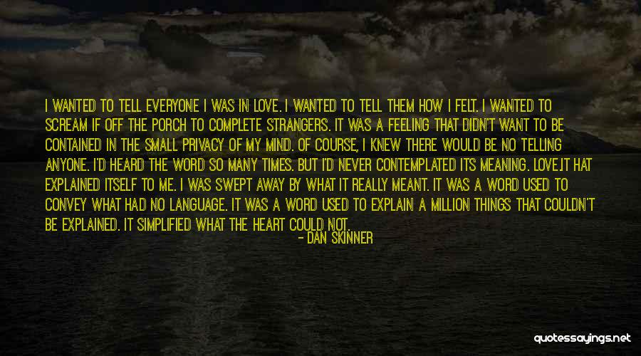 What Was Meant To Be Quotes By Dan Skinner What Was Meant To Be Quotes By Dan Skinner