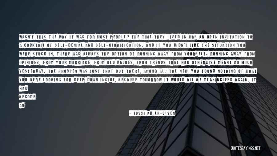 What Was Meant To Be Quotes By Jussi Adler-Olsen What Was Meant To Be Quotes By Jussi Adler-Olsen