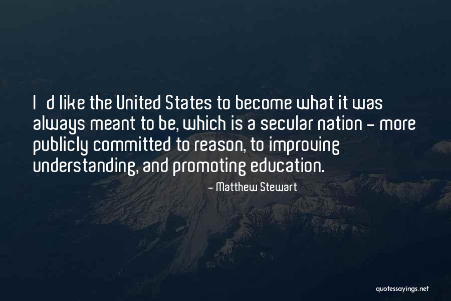 What Was Meant To Be Quotes By Matthew Stewart What Was Meant To Be Quotes By Matthew Stewart