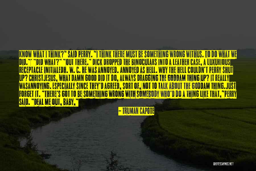 What Was Meant To Be Quotes By Truman Capote What Was Meant To Be Quotes By Truman Capote
