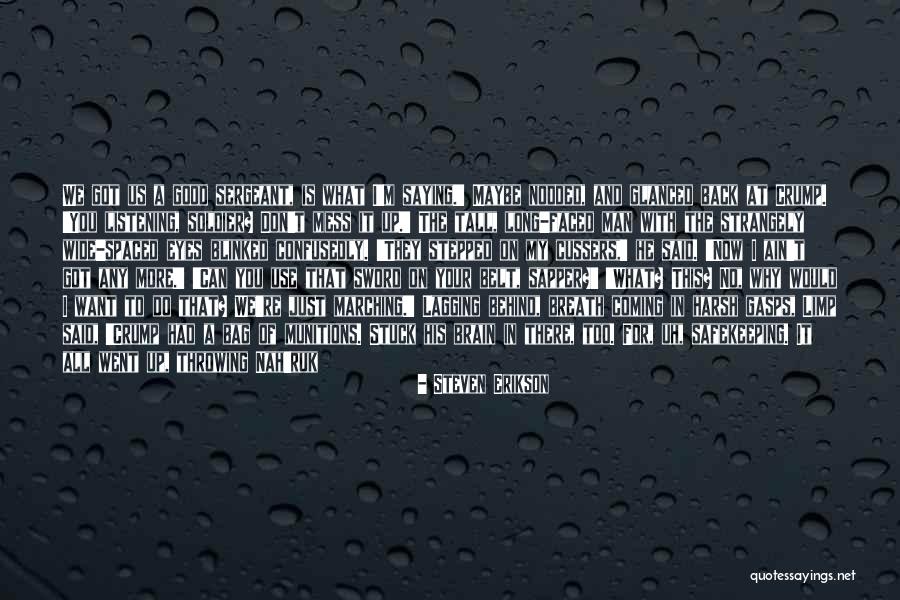What We All Long For Quotes By Steven Erikson What We All Long For Quotes By Steven Erikson