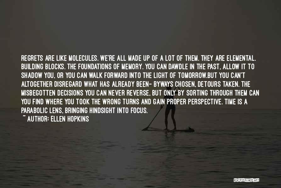 What We Are Made Of Quotes By Ellen Hopkins