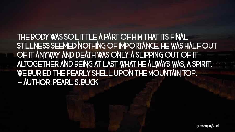 What We Buried Quotes By Pearl S. Buck