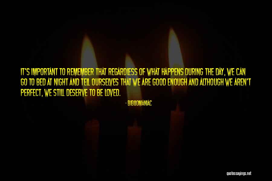 What We Deserve Quotes By Bibliomaniac What We Deserve Quotes By Bibliomaniac