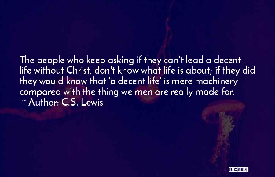 What We Did Quotes By C.S. Lewis