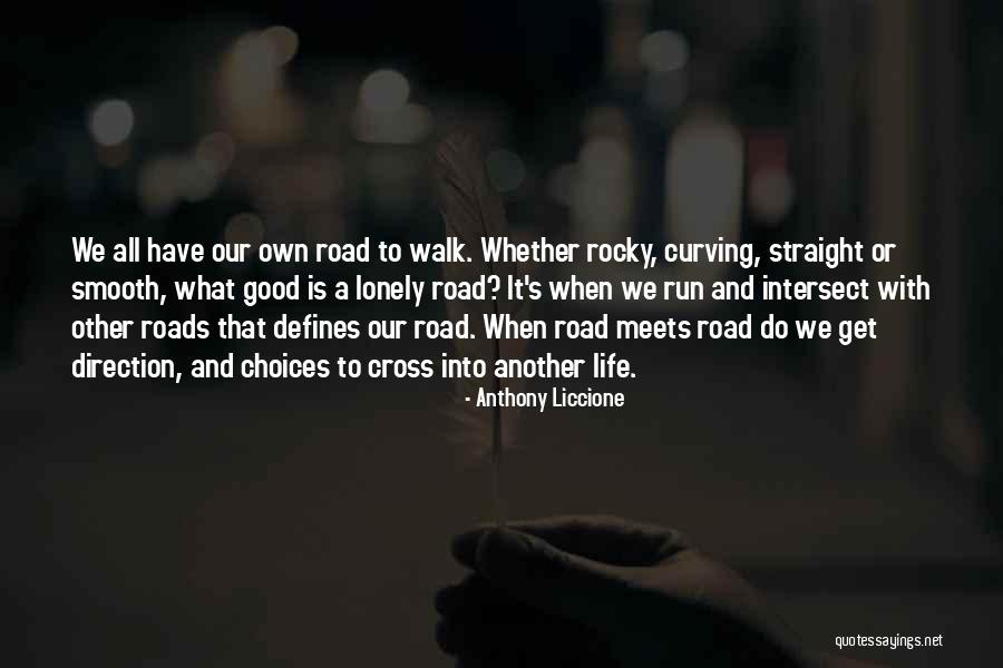 What We Do Defines Life Quotes By Anthony Liccione What We Do Defines Life Quotes By Anthony Liccione