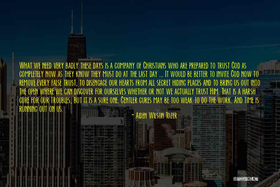 What We Do Is Secret Quotes By Aiden Wilson Tozer What We Do Is Secret Quotes By Aiden Wilson Tozer