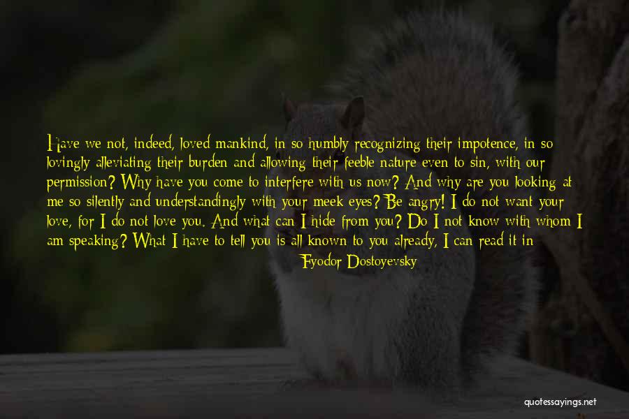 What We Do Is Secret Quotes By Fyodor Dostoyevsky What We Do Is Secret Quotes By Fyodor Dostoyevsky