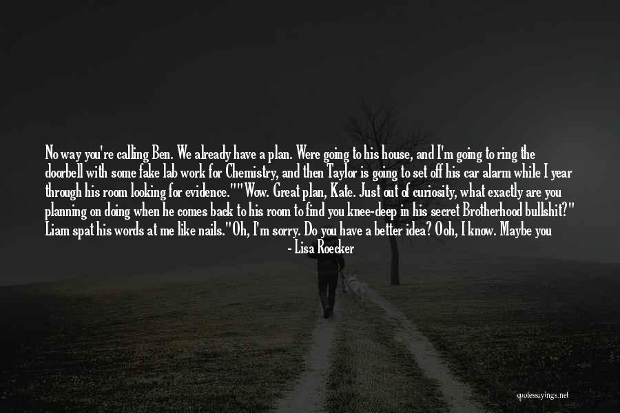 What We Do Is Secret Quotes By Lisa Roecker What We Do Is Secret Quotes By Lisa Roecker