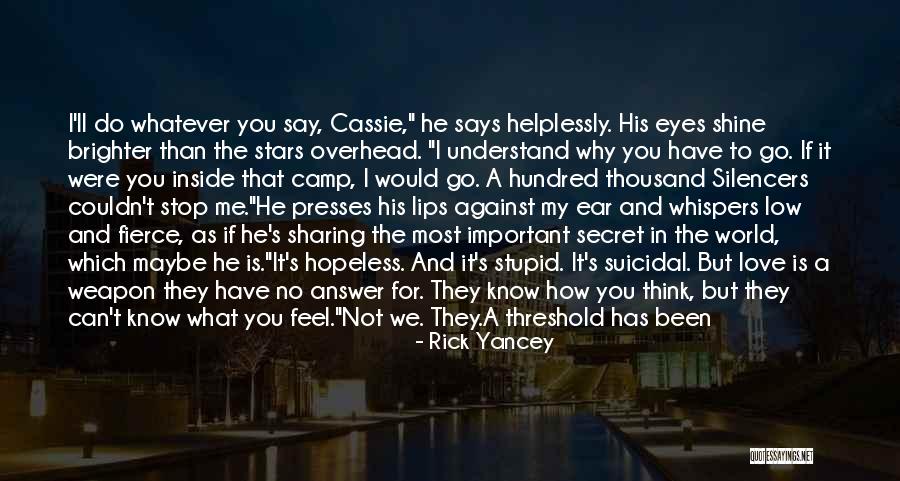 What We Do Is Secret Quotes By Rick Yancey What We Do Is Secret Quotes By Rick Yancey