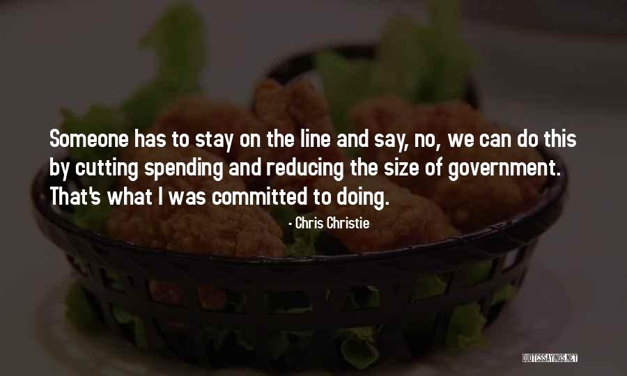 What We Do Quotes By Chris Christie