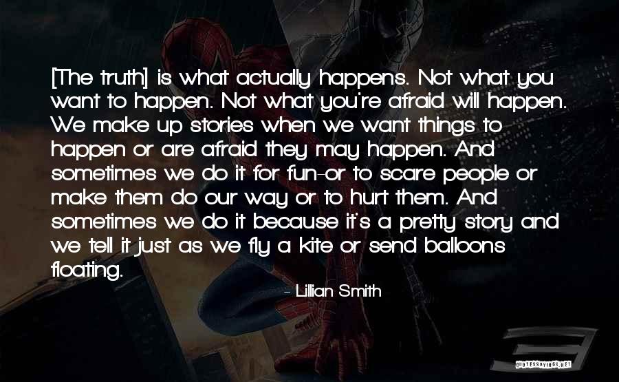 What We Do Quotes By Lillian Smith