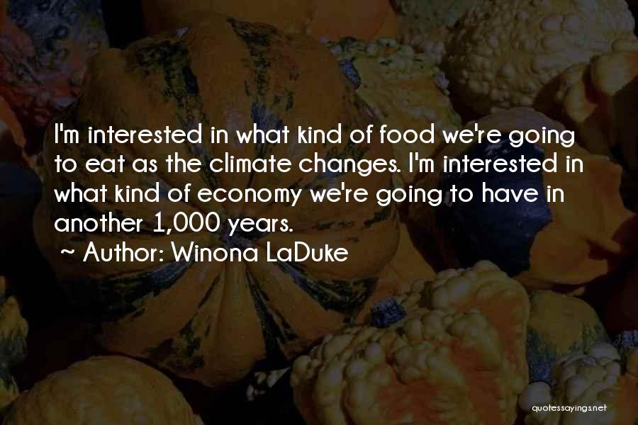 What We Eat Quotes By Winona LaDuke