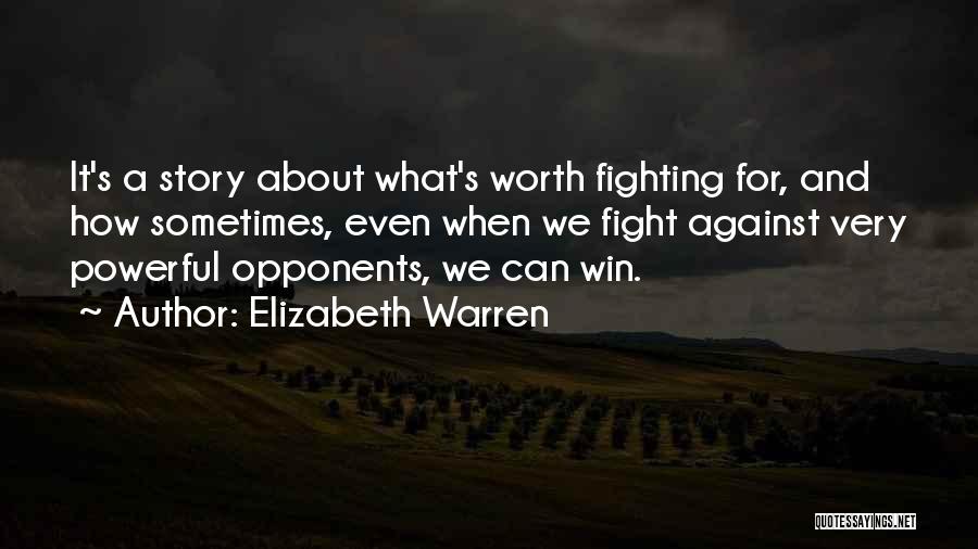 What We Fight For Quotes By Elizabeth Warren