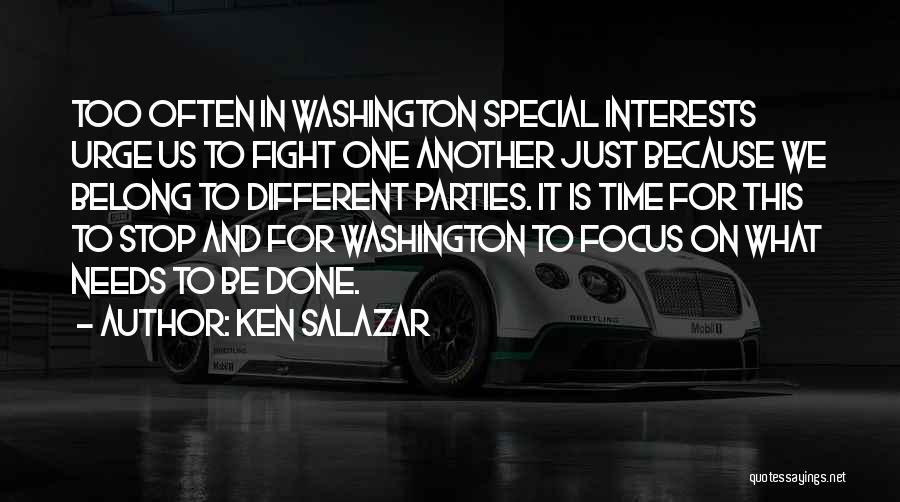 What We Fight For Quotes By Ken Salazar