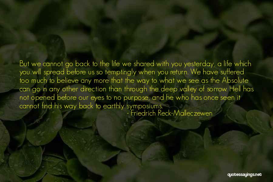What We Go Through In Life Quotes By Friedrich Reck-Malleczewen What We Go Through In Life Quotes By Friedrich Reck-Malleczewen