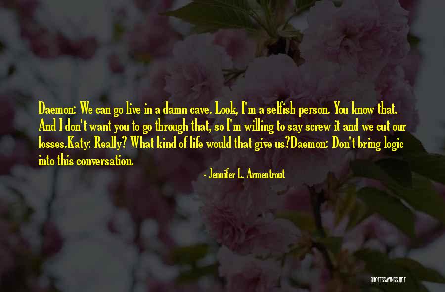 What We Go Through In Life Quotes By Jennifer L. Armentrout What We Go Through In Life Quotes By Jennifer L. Armentrout