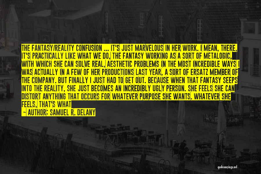 What We Had Was Real Quotes By Samuel R. Delany