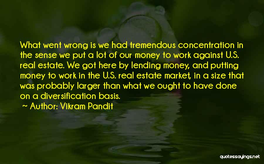 What We Had Was Real Quotes By Vikram Pandit