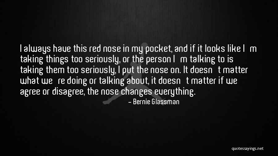 What We Have Doesn T Matter Quotes By Bernie Glassman What We Have Doesn T Matter Quotes By Bernie Glassman