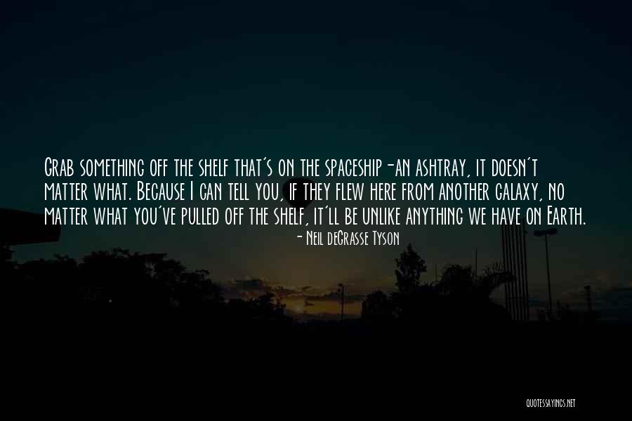 What We Have Doesn T Matter Quotes By Neil DeGrasse Tyson What We Have Doesn T Matter Quotes By Neil DeGrasse Tyson