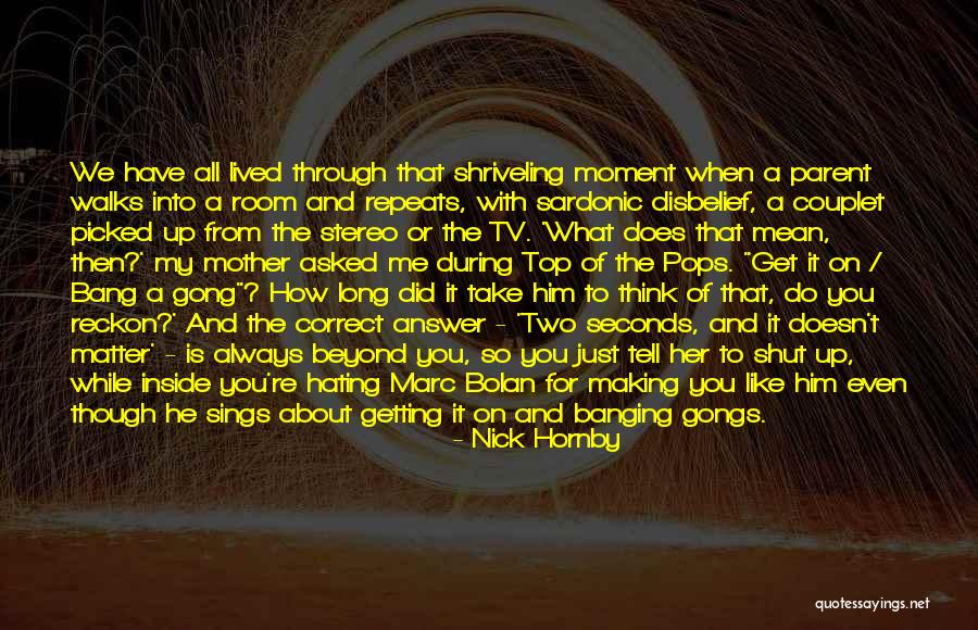 What We Have Doesn T Matter Quotes By Nick Hornby What We Have Doesn T Matter Quotes By Nick Hornby