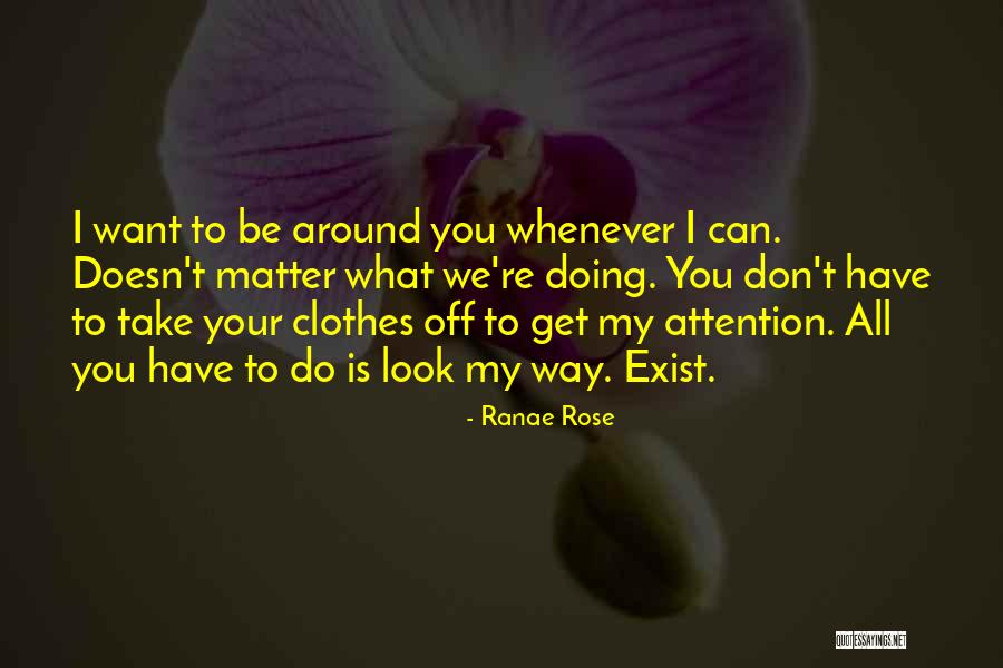 What We Have Doesn T Matter Quotes By Ranae Rose What We Have Doesn T Matter Quotes By Ranae Rose
