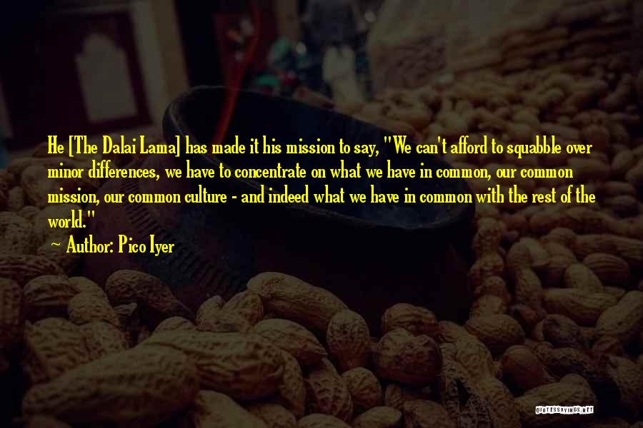 What We Have In Common Quotes By Pico Iyer