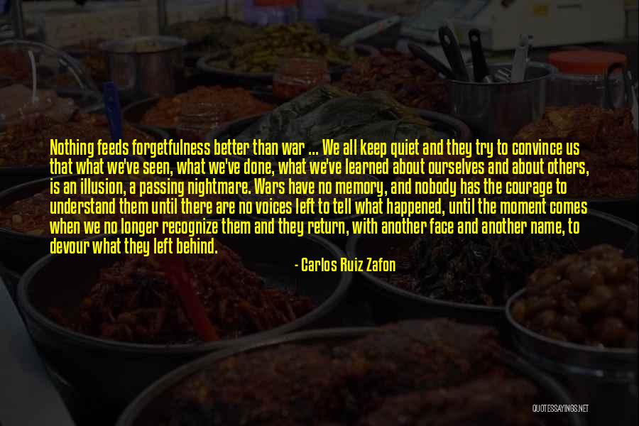 What We Have Left Behind Quotes By Carlos Ruiz Zafon What We Have Left Behind Quotes By Carlos Ruiz Zafon