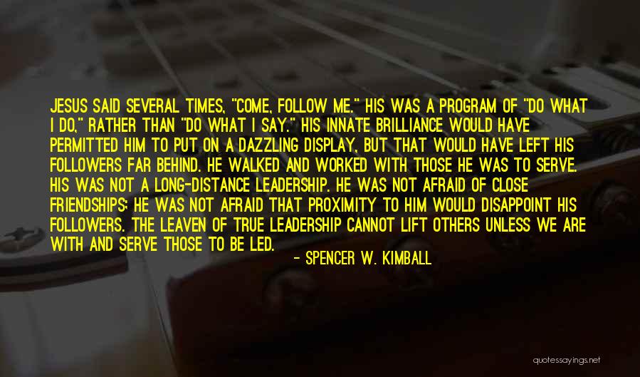 What We Have Left Behind Quotes By Spencer W. Kimball What We Have Left Behind Quotes By Spencer W. Kimball