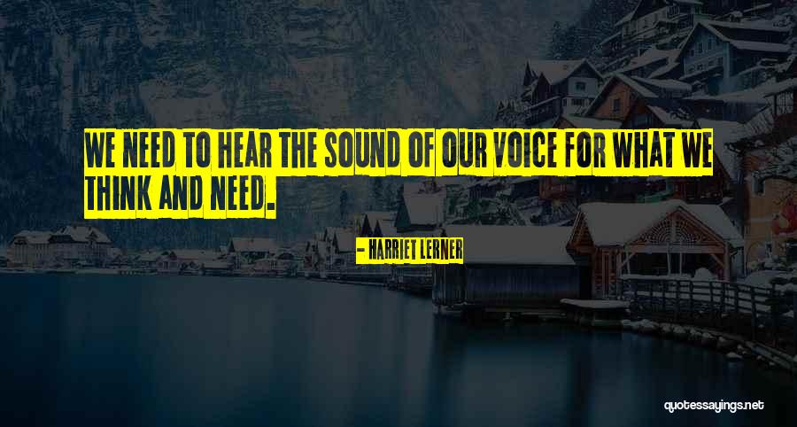 What We Hear Quotes By Harriet Lerner What We Hear Quotes By Harriet Lerner